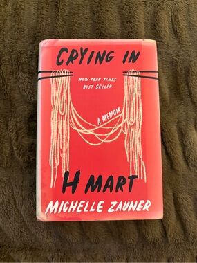 Crying in H Mart by Michelle Zauner Hardcover